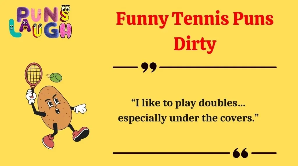 Funny Tennis Puns Dirty