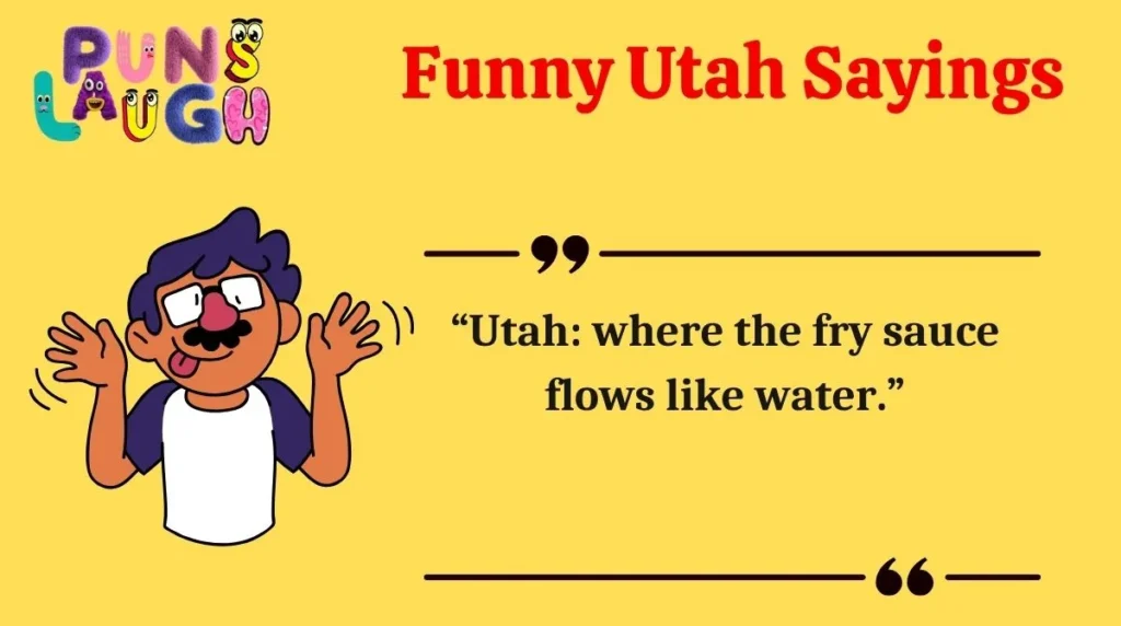 Funny Utah Sayings