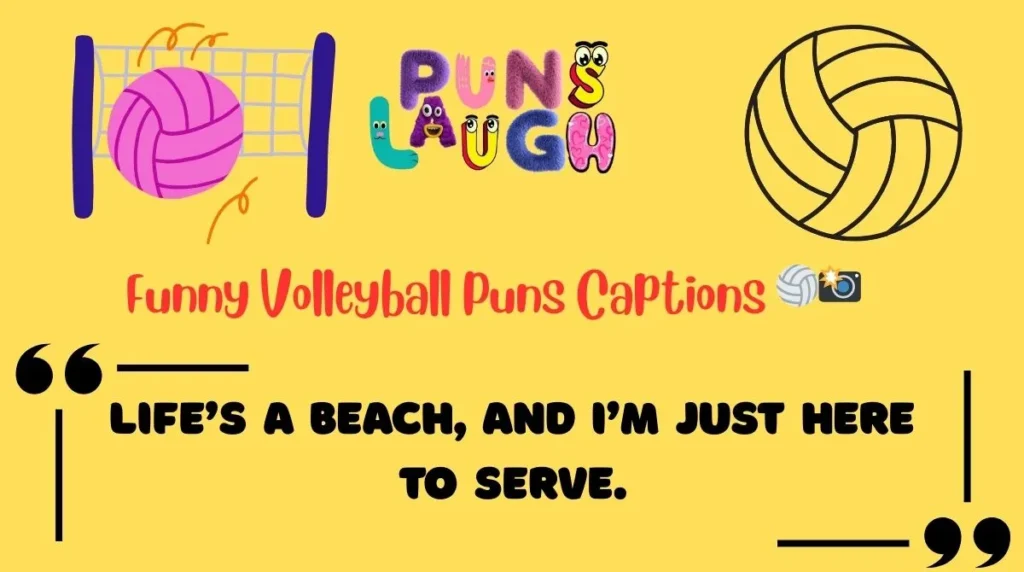 Funny Volleyball Puns Captions