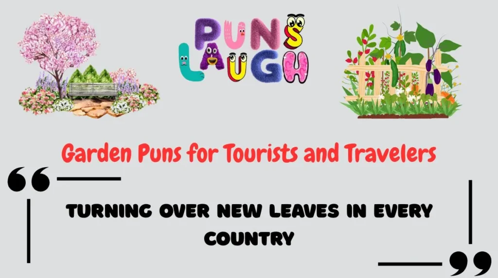 Garden Puns for Tourists and Travelers