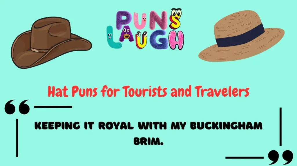 Hat Puns for Tourists and Travelers