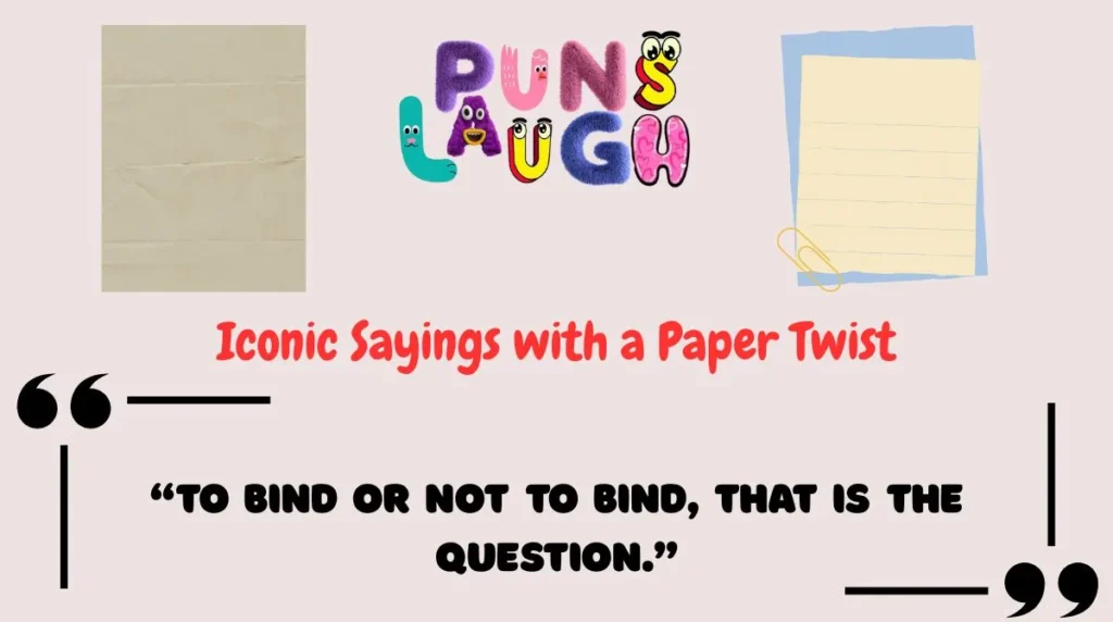 Iconic Sayings with a Paper Twist