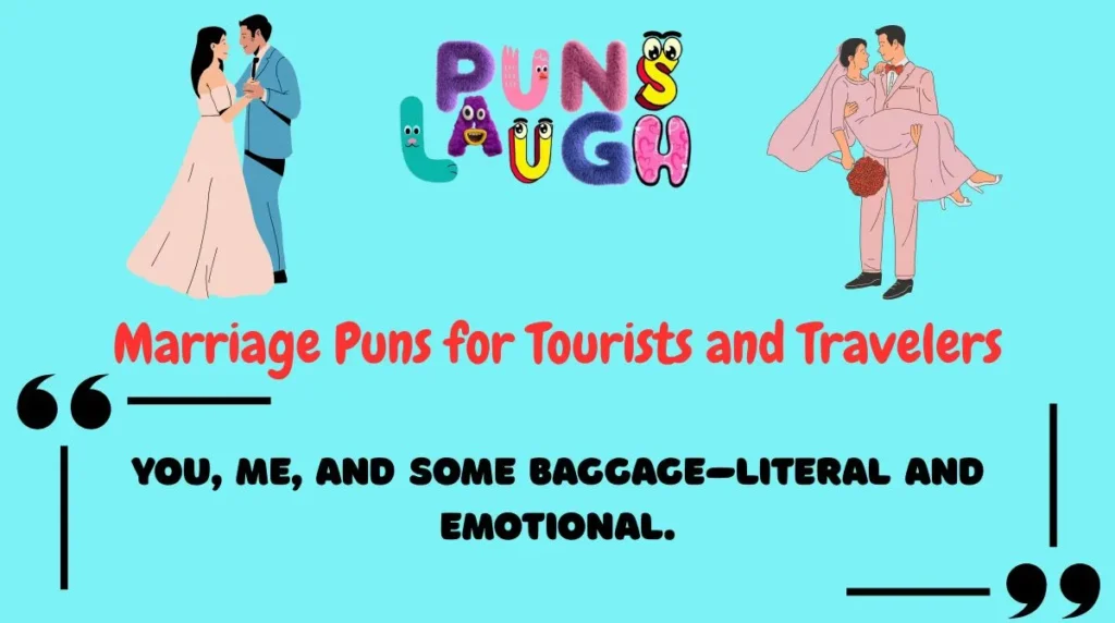 Marriage Puns for Tourists and Travelers