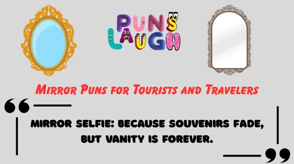 Mirror Puns for Tourists and Travelers