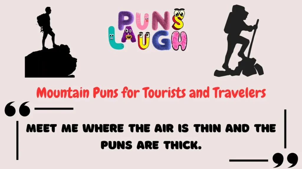 Mountain Puns for Tourists and Travelers