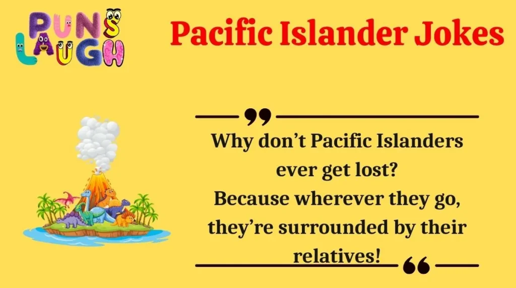 Pacific Islander Jokes