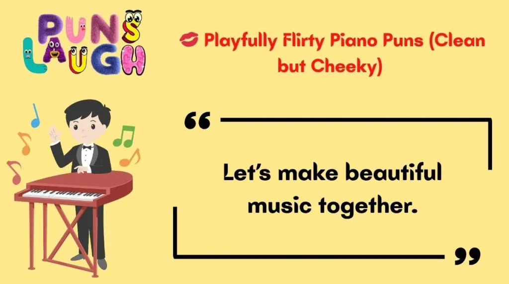  Playfully Flirty Piano Puns (Clean but Cheeky) 
