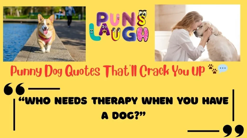 Punny Dog Quotes That'll Crack You Up