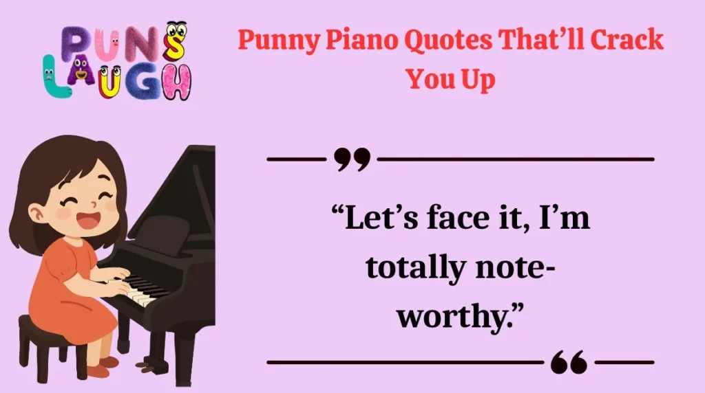 Punny Piano Quotes That’ll Crack You Up