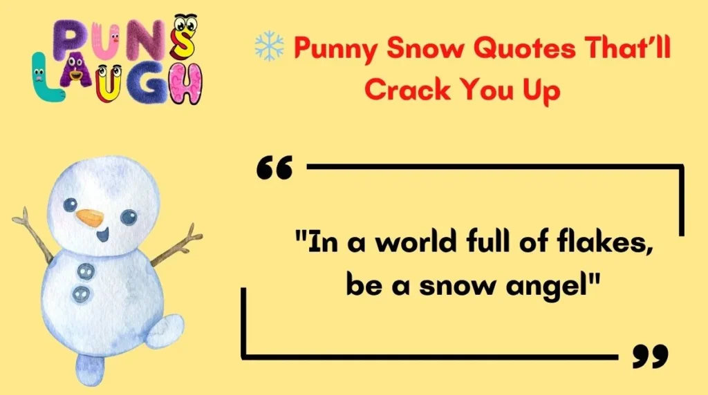  Punny Snow Quotes That’ll Crack You Up