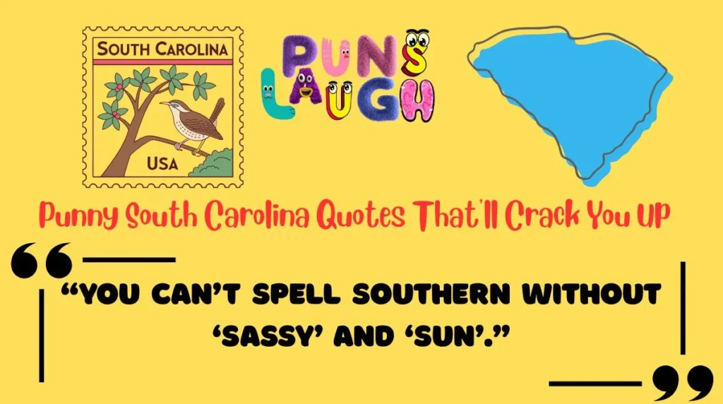 Punny South Carolina Quotes That'll Crack You Up