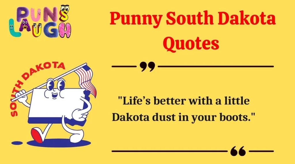 Punny South Dakota Quotes 