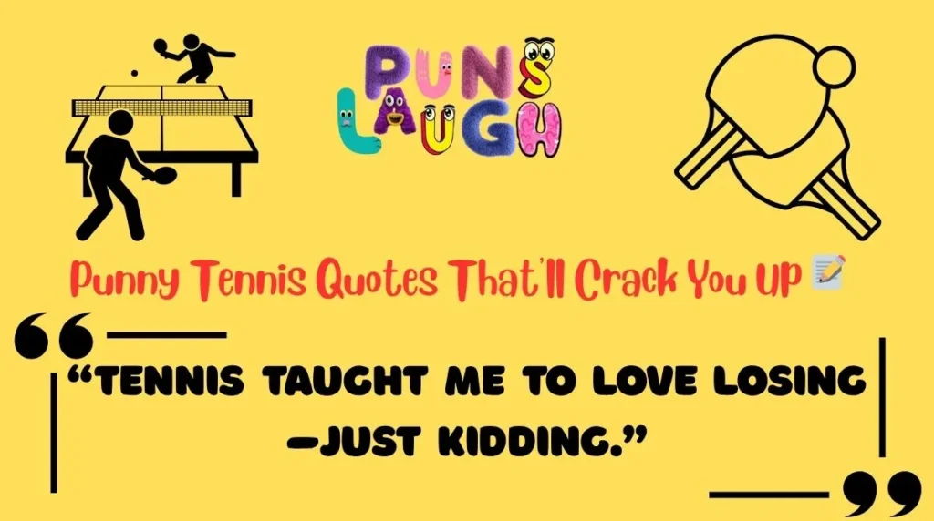 Punny Tennis Quotes That'll Crack You Up