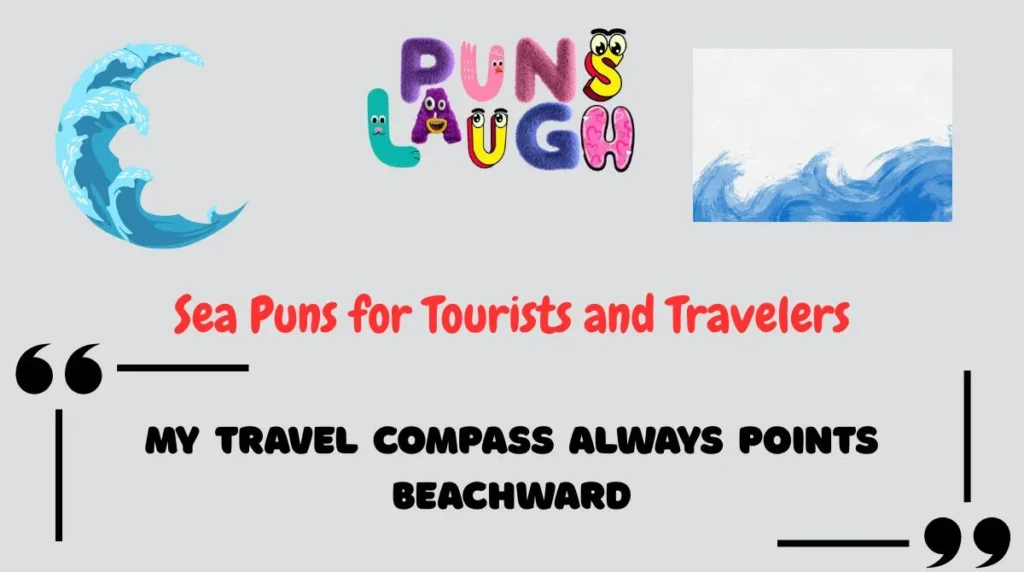 Sea Puns for Tourists and Travelers