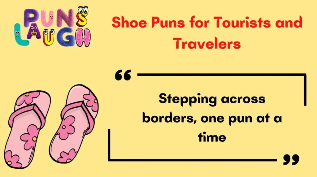 Shoe Puns for Tourists and Travelers