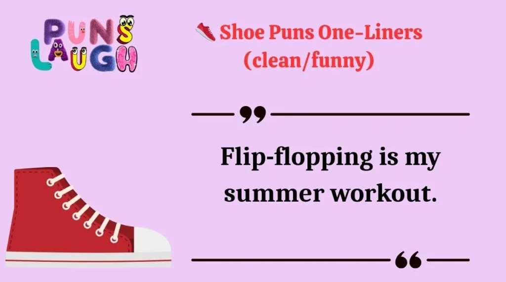  Shoe Puns One-Liners  (clean/funny)