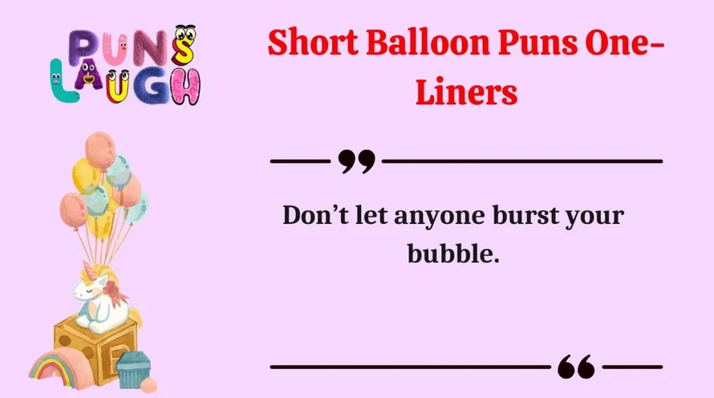 Short Balloon Puns One-Liners