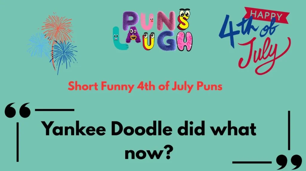  Short Funny 4th of July Puns