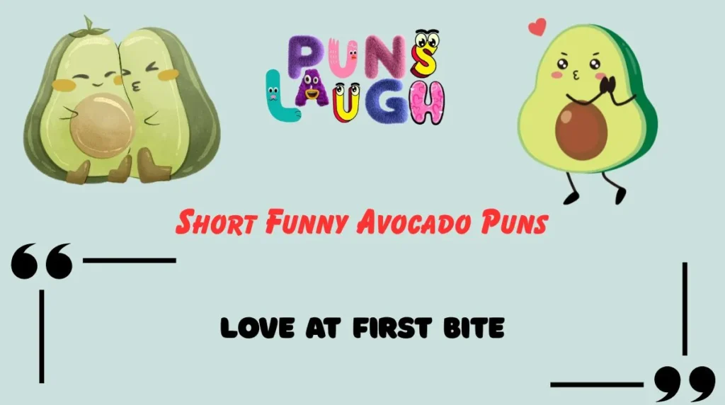 Short Funny Avocado Puns