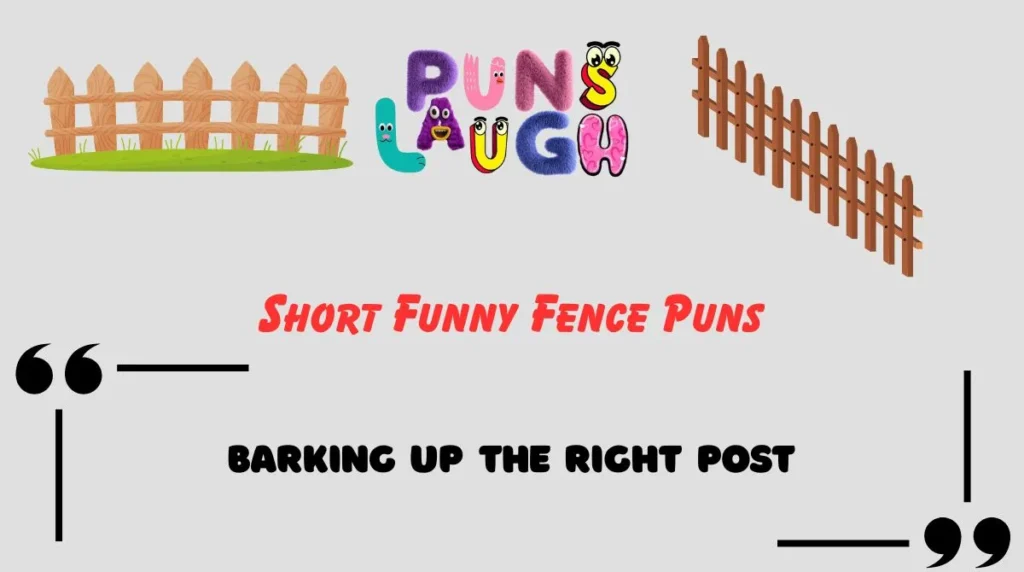 Short Funny Fence Puns