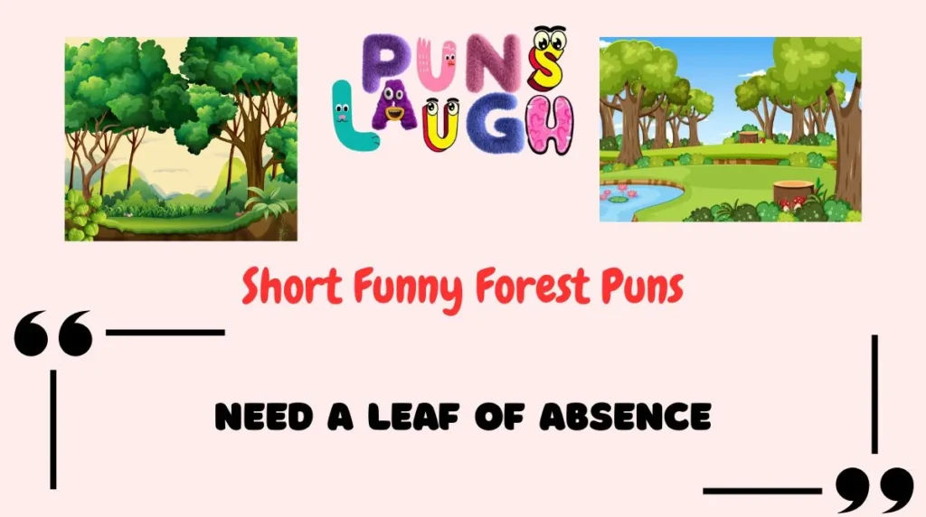 Short Funny Forest Puns