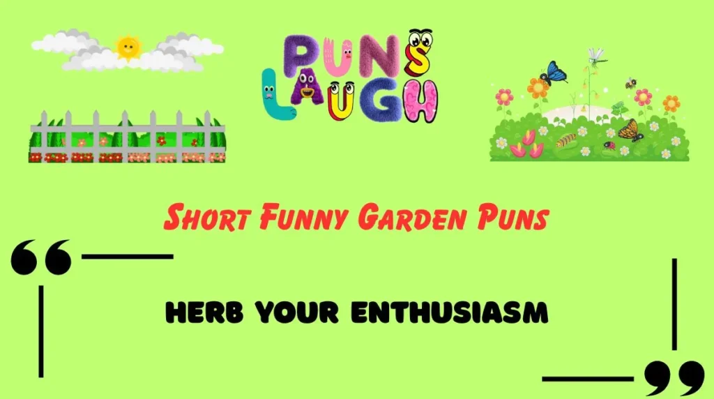 Short Funny Garden Puns