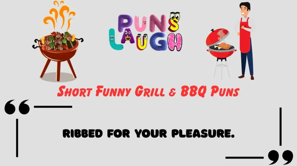 Short Funny Grill & BBQ Puns