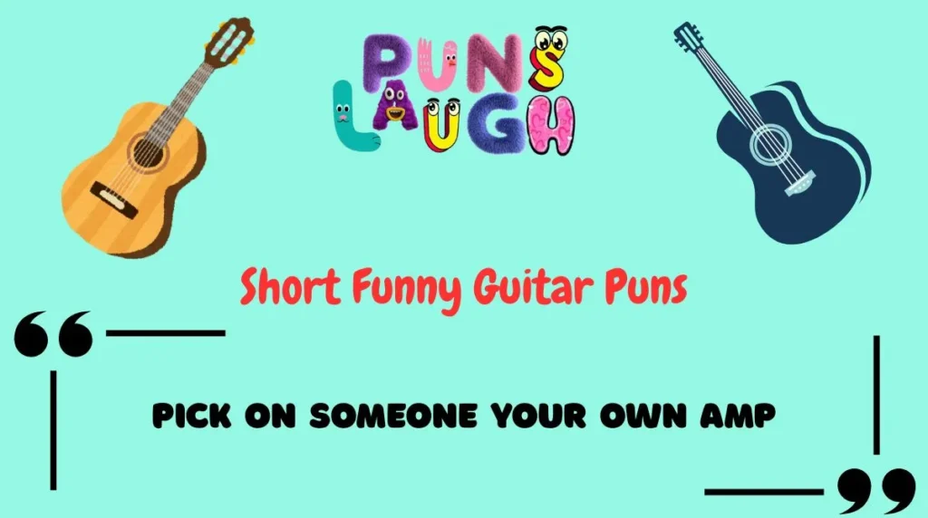 Short Funny Guitar Puns