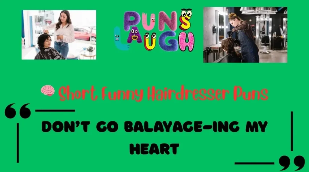 Short Funny Hairdresser Puns