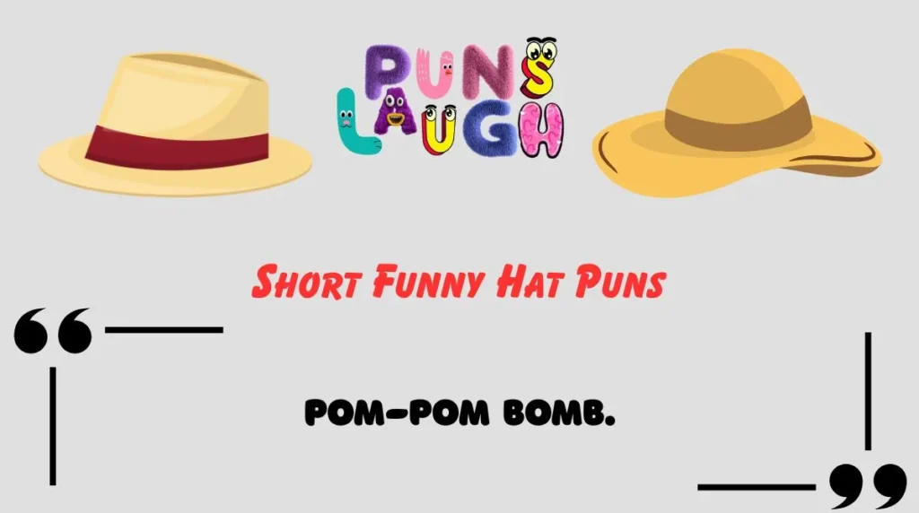 Short Funny Hat Puns
