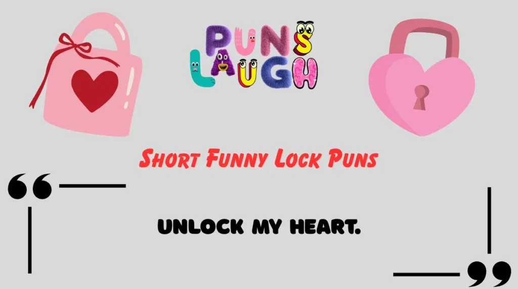Short Funny Lock Puns