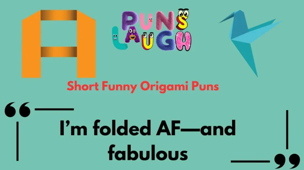 Short Funny Origami Puns