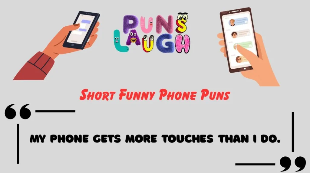Short Funny Phone Puns