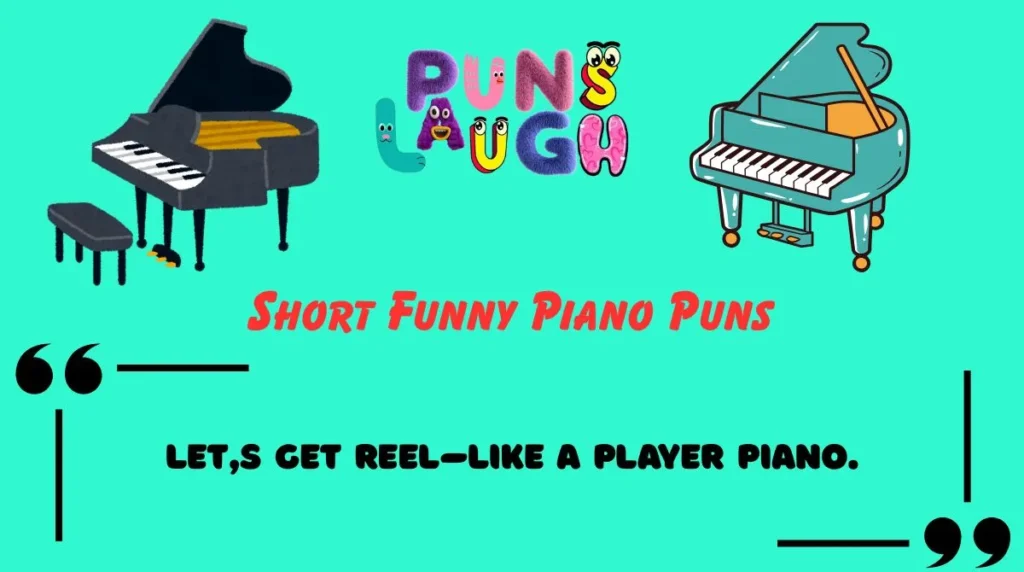 Short Funny Piano Puns