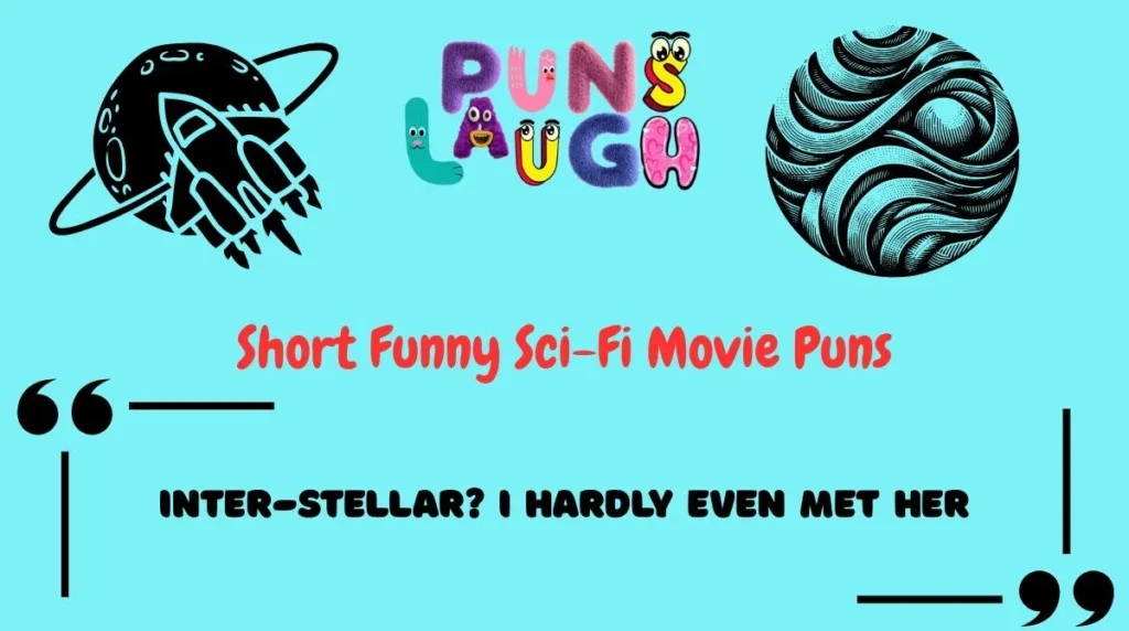 Short Funny Sci-Fi Movie Puns