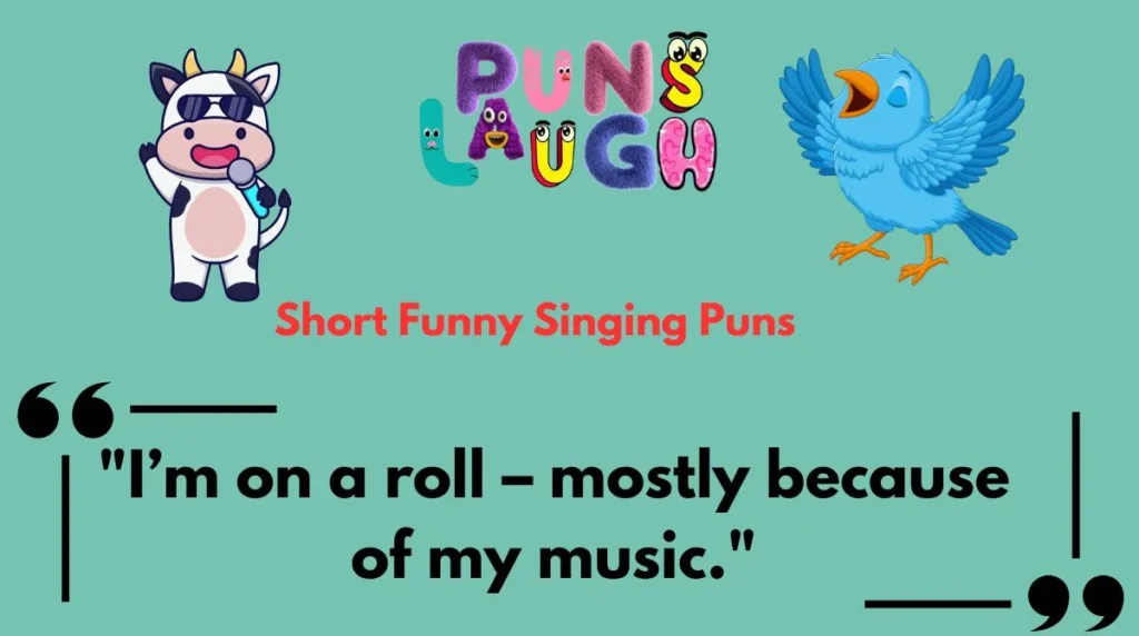 Short Funny Singing Puns