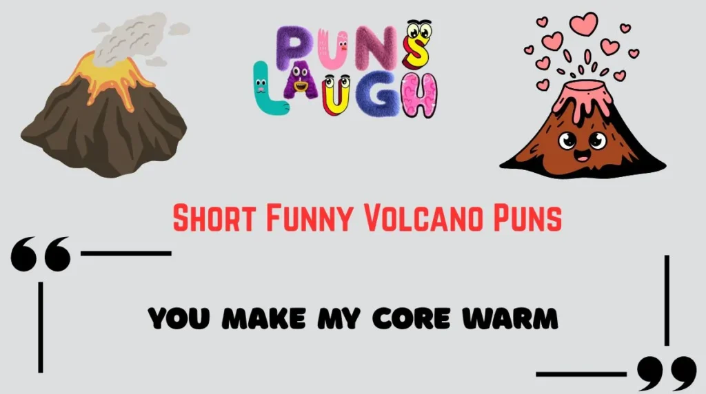 Short Funny Volcano Puns