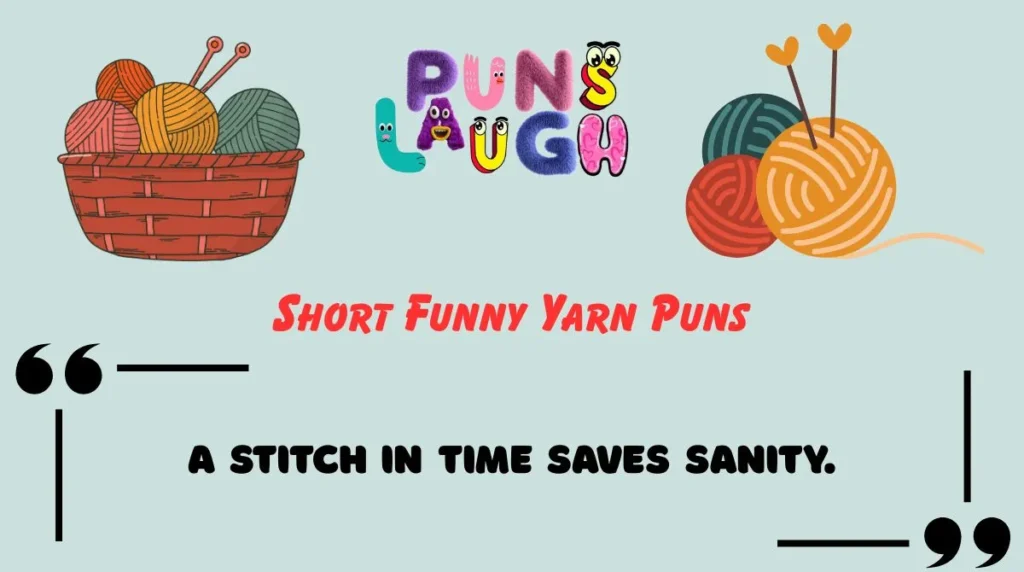Short Funny Yarn Puns