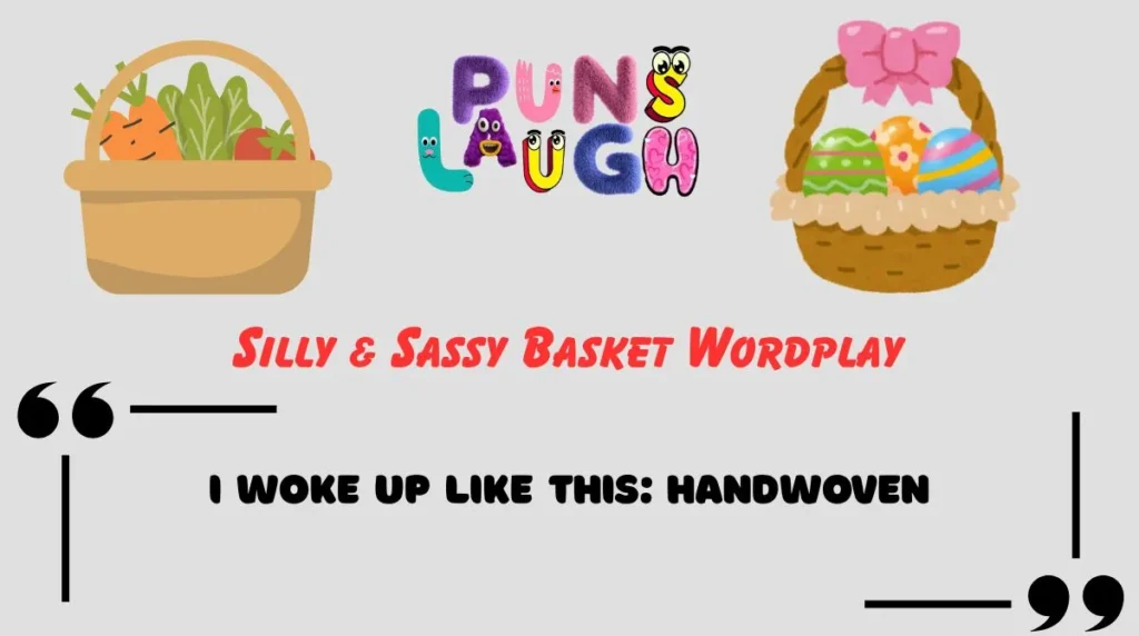 Silly & Sassy Basket Wordplay