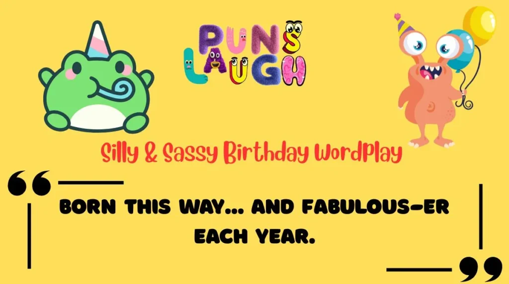 Silly & Sassy Birthday Wordplay