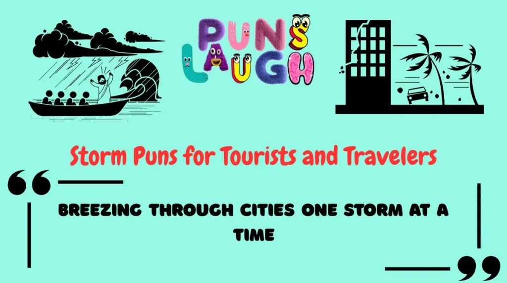 Storm Puns for Tourists and Travelers