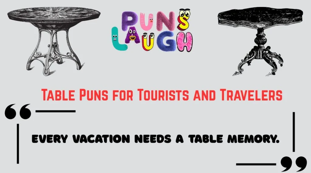 Table Puns for Tourists and Travelers
