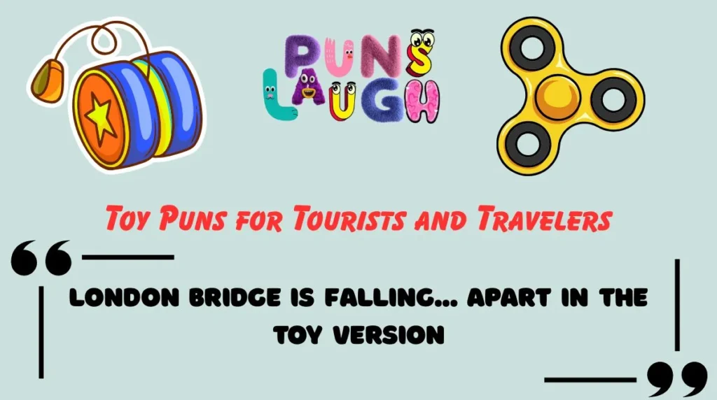Toy Puns for Tourists and Travelers