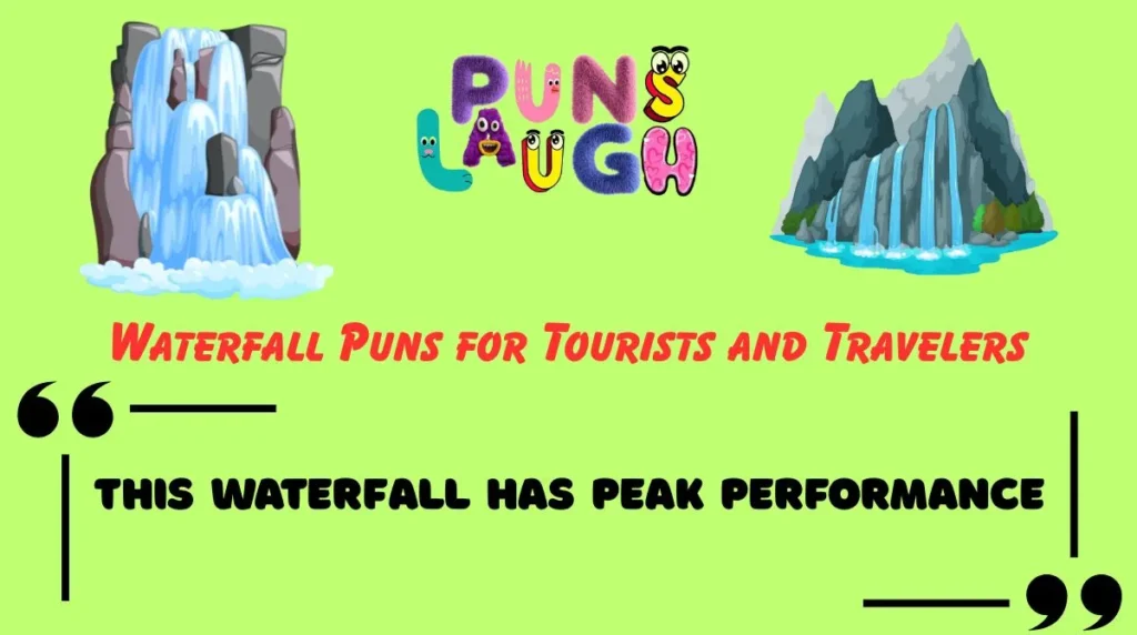 Waterfall Puns for Tourists and Travelers