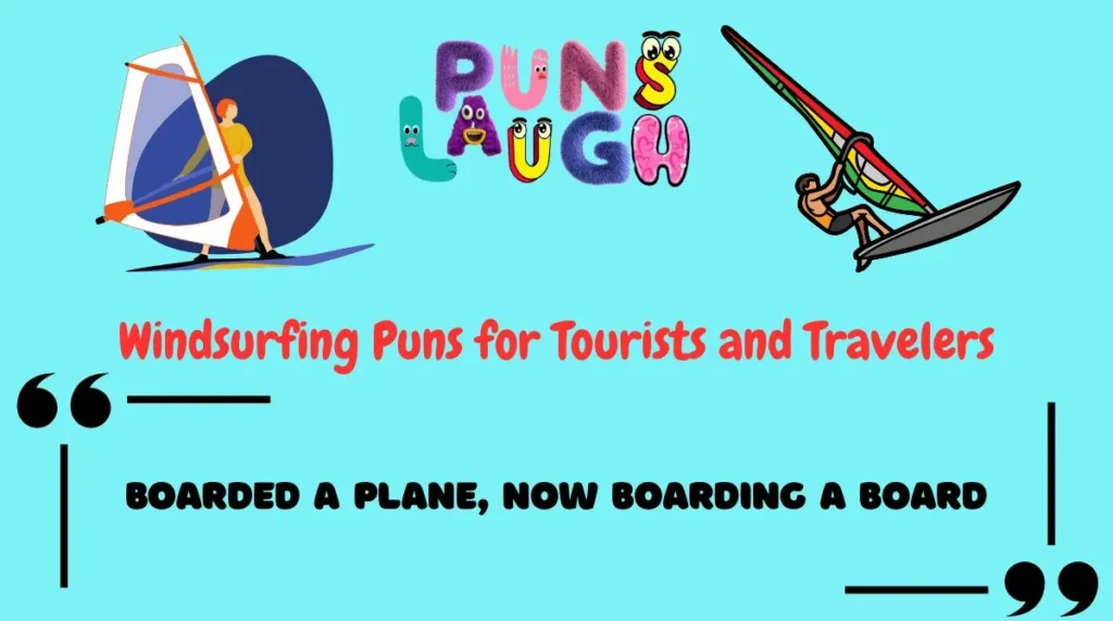 Windsurfing Puns for Tourists and Travelers
