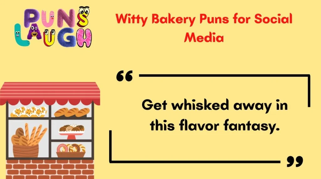 Witty Bakery Puns for Social Media