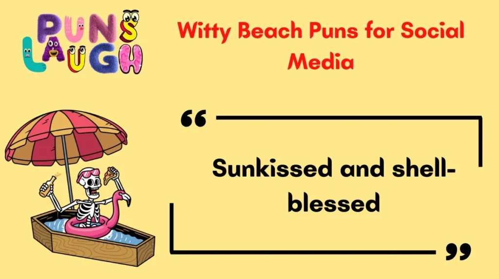 Witty Beach Puns for Social Media