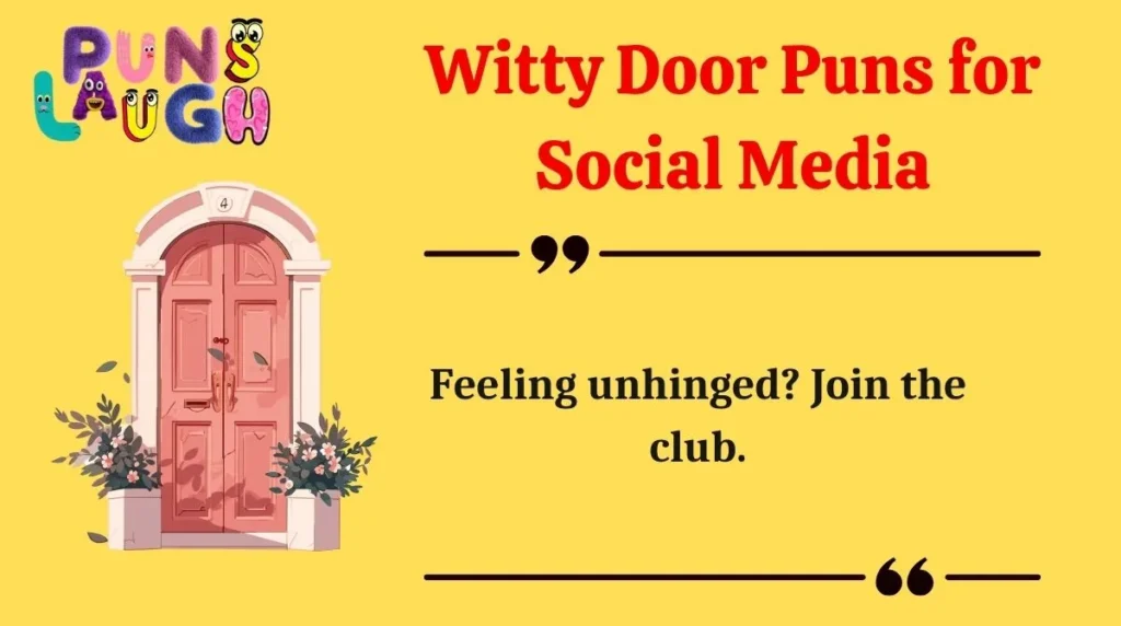 Witty Door Puns for Social Media