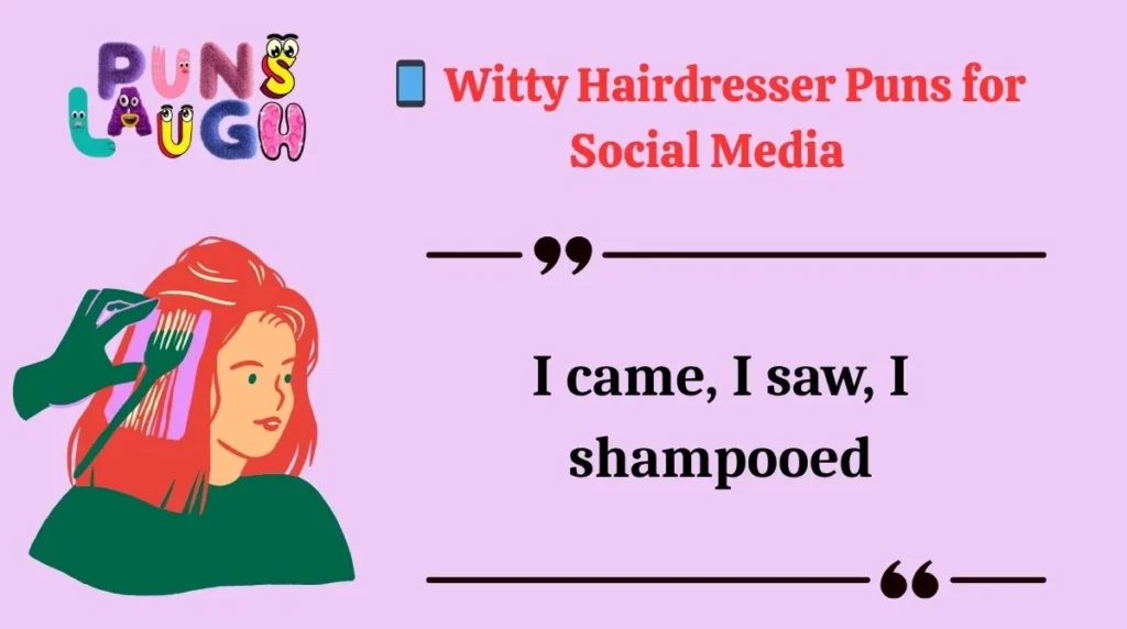 Witty Hairdresser Puns for Social Media