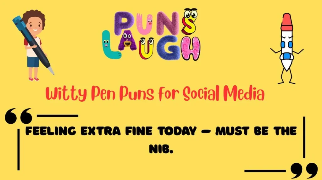 Witty Pen Puns for Social Media